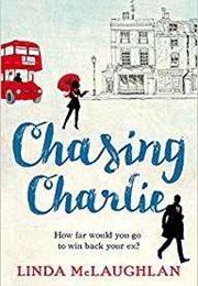 Chasing Charlie (Linda McLaughlan)