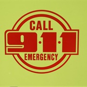Have You Ever Called 911?