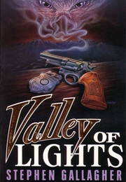 Valley of Lights (Stephen Gallagher)