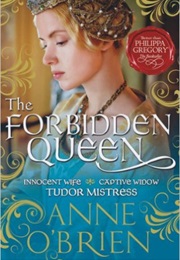 The Forbidden Queen (Anne O&#39;Brien)