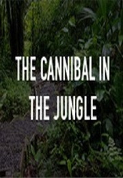 The Cannibal in the Jungle (2015)