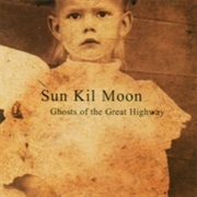 Sun Kil Moon – Ghosts of the Great Highway