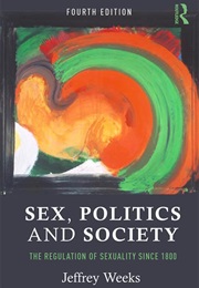 Sex, Politics and Society (Jeffrey Weeks)