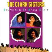 The Clark Sisters Bringing It Back Home