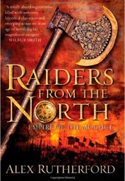 Raiders From the North (Alex Rutherford)
