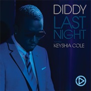 Last Night - Diddy Ft. Keyshia Cole