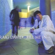 Fill Me in - Craig David