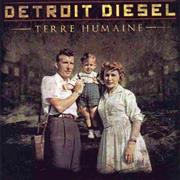 Detroit Diesel - Terre Humaine