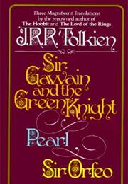 Sir Gawain and the Green Knight, Pearl, Sir Orfeo