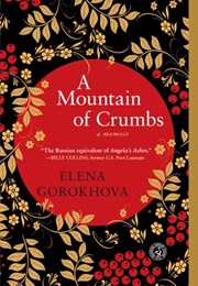 A Mountain of Crumbs (Elena Gorokhova)