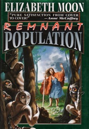 Remnant Population (Elizabeth Moon)