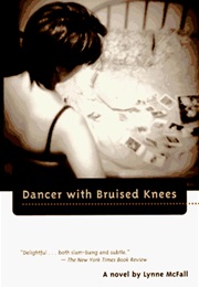 Dancer With Bruised Knees (Lynne McFall)