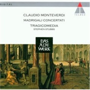 Claudio Monteverdi - Madrigals