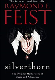 Silverthorn (Raymond E Feist)