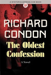The Oldest Confession (Richard Condon)