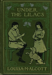 Under the Lilacs (LOUISA MAY ALCOTT)