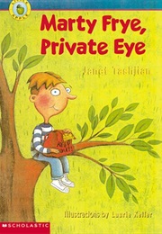 Marty Frye, Private Eye (Janet Tashjian)