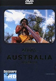 Discovery Atlas:  Australia Revealed (2007)