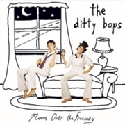 The Ditty Bops- Moon Over the Freeway