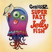 Superfast Jellyfish - Gorillaz