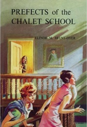 Prefects of the Chalet School (Elinor M. Brent-Dyer)