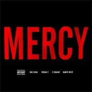 Mercy - Kanye West, Big Sean, Pusha T &amp; 2 Chainz