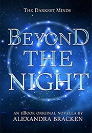 Beyond the Night (Alexandra Bracken)