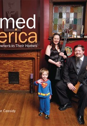Armed America: Portraits of Gun Owners in Their Homes (Kyle Cassidy)