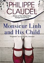 Monsieur Linh and His Child (Philippe Claudel)