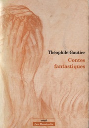 Contes Fantastiques (Théophile Gautier)