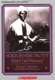 Sojourner Truth: Ain't I a Woman (Patricia McKissack Frederick McKissack)