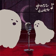 Ghost Duet - Louie Zong