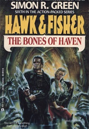 The Bones of Haven (Simon R. Green)