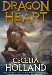 Dragon Heart (Cecelia Holland)