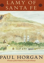 Lamy of Sante Fe (Paul Horgan)