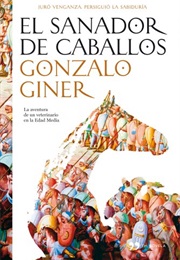 El Sanador De Caballos (Gonzalo Giner)