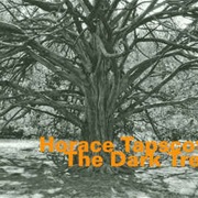 Horace Tapscott ‎– the Dark Tree