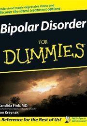 Bipolar Disorder for Dummies (Candida Fink)