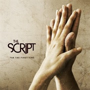 For the First Time - The Script