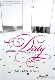 Dirty (Megan Hart)