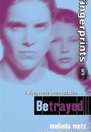 Betrayed (Melinda Metz)