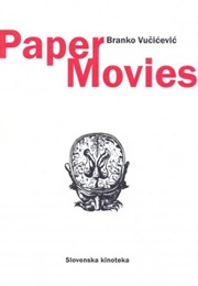 Paper Movies (Branko Vučićević)
