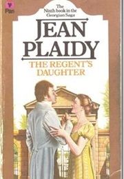 The Regent's Daughter (Jean Plaidy)