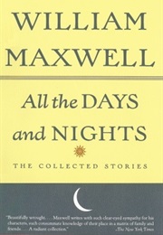 All the Days and Nights (William Maxwell)
