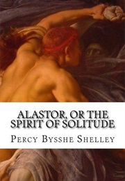Alastor, or the Spirit of Solitude (Percy Bysshe Shelley)