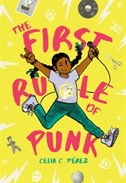The First Rule of Punk (Celia C.Pérez)