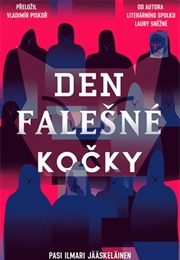 Den Falešné Kočky (Pasi Ilmari Jääskeläinen)