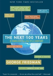 The Next 100 Years (George Friedman)