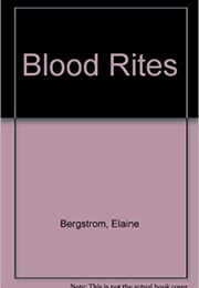 Blood Rites (Elaine Bergstrom)