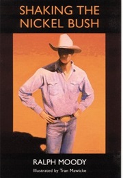 Shaking the Nickel Bush (Ralph Moody)